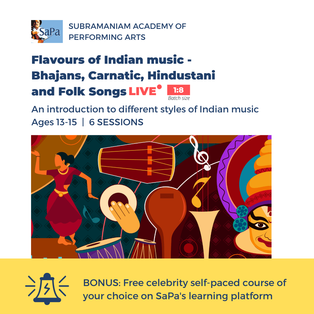 Flavours of Indian Music (13 to 15 years)