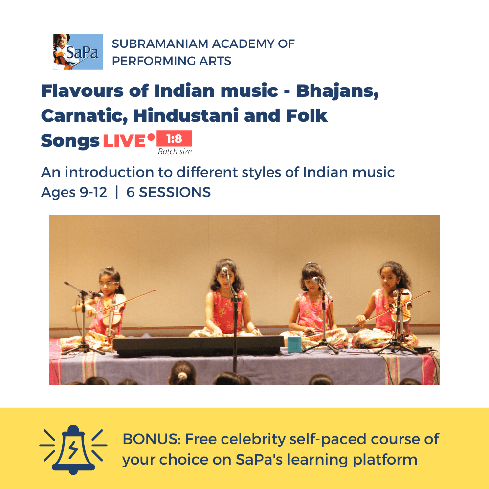 Flavours of Indian Music (9 to 12 years)